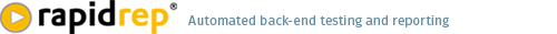 RapidRep test automation for the back end and reporting