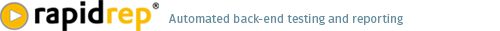 RapidRep test automation for the back end and reporting RapidRep test automation for the back end and reporting
